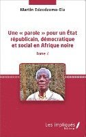 Edzodzomo Ela Martin - parole pour un État républicain, démocratique et social en Afrique noire (Tome 2), Häftad