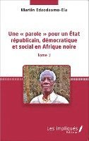 Edzodzomo Ela Martin - parole pour un État républicain, démocratique et social en Afrique noire (Tome 3), Häftad