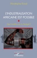 Moustapha Kassé - L'industrialisation africaine est possible, Häftad