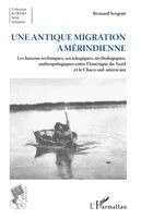 Bernard Sergent - antique migration amériendienne, Häftad