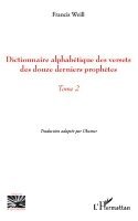 Francis Weill - Dictionnaire alphabétique des versets des douze derniers prophètes, Häftad