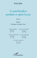 Emile Jalley - psychanalyse pendant et après Lacan - Tome 2, Häftad. Tillgänglighet: Lägg i varukorg