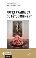 Dominique Berthet - Art et pratiques du détournement, Häftad