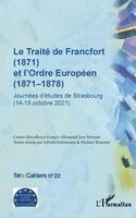 TBD - Traité de Francfort (1871) et l'Ordre Européen (1871-1878) N° 22, Häftad