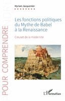 Myriam Jacquemier - Les fonctions politiques du Mythe de Babel à la Renaissance, Häftad