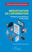 Georges Jérémie Wawa Mozanimu - Médiatisation de l'information, Häftad