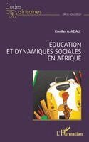 Komlan A Aziale - Éducation et dynamiques sociales en Afrique, Häftad