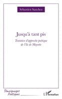 Sébastien Sanchez - Jusqu'à tant pis, Häftad