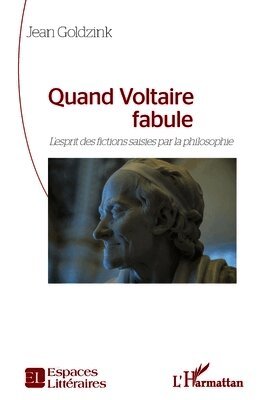 Jean Goldzink - Quand Voltaire fabule, Häftad