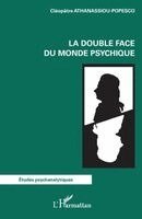 Cléopâtre Athanassiou-Popesco - double face du monde psychique, Häftad