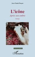 Jean-Claude Ponçon - L'icône, Häftad