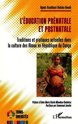 Agnès Koubikani Bekako Avouli, Emmanuel Jovelin - L'éducation prénatale et postnatale, Häftad