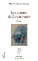 Marie-Catherine Ribeaud - Les vagues de Douarnenez, Häftad