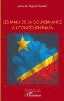 Antoine Ngute Novato - Les maux de la gouvernance au Congo-Kinshasa, Häftad