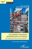 Jean-Charles Froment - Les petites structures pénitentiaires en France, Häftad