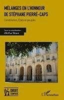 Mélanges en l'honneur de Stéphane Pierré-Caps