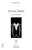 Jacques Hiver - Hector Babet, Häftad