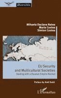 Mihaela Daciana Natea, Maria Costea, Simion Costea - EU Security and Multicultural Societies, Häftad