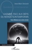 Jean-Marc Esnault - L'Homme face aux défis du monde contemporain, Häftad