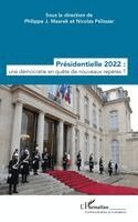 Philippe J Maarek, Nicolas Pélissier - Présidentielle 2022, Häftad