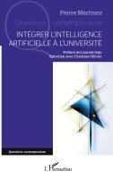Pierre Martinez, Christian Ollivier - Intégrer l'Intelligence Artificielle à l'Université, Häftad