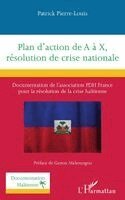 Patrick Pierre-Louis - Plan d'action de A à X, résolution de crise nationale, Häftad
