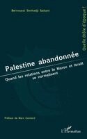 Bernoussi Senhadji Saltani - Palestine abandonnée, Häftad