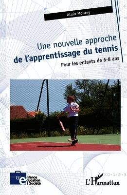 nouvelle approche de l'apprentissage du tennis