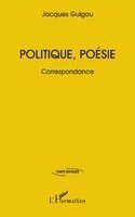 Jacques Guigou - Politique, poésie, Häftad