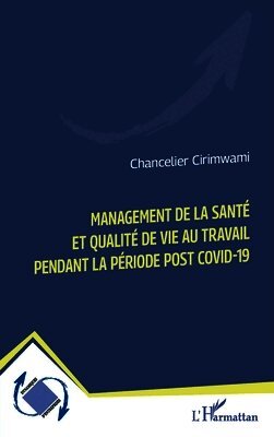 Management de la santé et qualité de vie au travail pendant la période post Covid-19