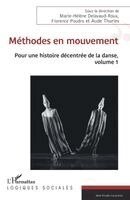 Marie-Hélène Delavaud-Roux, Aude Thuries, Florence Poudru - Méthodes en mouvement, Häftad