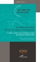 Isabelle Dobigny, Claire Heijboer - Autodétermination des personnes accompagnées, Häftad