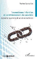 Traumatismes infantiles et conditionnement du caractère