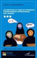 Delphine Guedat-Bittighoffer - Les émotions au coeur du processus d'enseignement-apprentissage des langues, Häftad