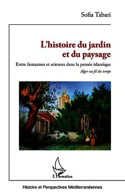 L'histoire du jardin et du paysage