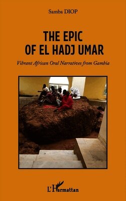 Samba Diop - The Epic Of El Hadj Umar, Häftad