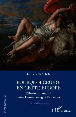 Pourquoi croire en cette Europe