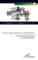 Sophie Boutillier, Blandine Laperche, Son Thi Kim Le - Ports industriels en transition, Häftad