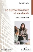 Patrick Traube - psychothérapeute et son double, Häftad