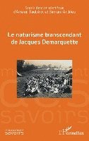 naturisme transcendant de Jacques Demarquette