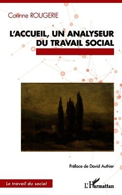 Corinne Rougerie - L'accueil, un analyseur du travail social, Häftad