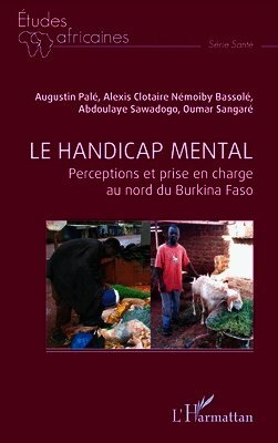 Oumar Sangaré, Augustin Palé, Alexis Clotaire Némoiby Bassolé - handicap mental, Häftad
