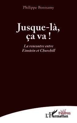 Jusque-là, ça va !