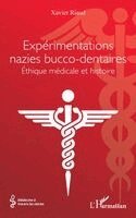 Xavier Riaud - Expérimentations nazies bucco-dentaires, Häftad