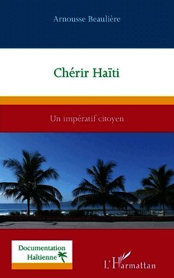 Arnousse Beaulière - Chérir Haïti, Häftad