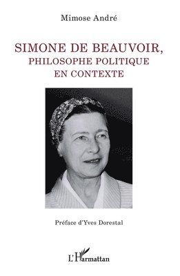 Simone de Beauvoir, philosophe politique en contexte