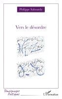 Philippe Sabourdy - Vers le désordre, Häftad
