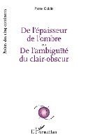 Pierre Goldin - De l'épaisseur de l'ombre ou De l'ambiguïté du clair-obscur, Häftad