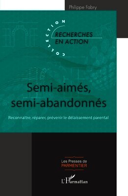 Philippe Fabry - Semi-aimés, semi-abandonnés, Häftad