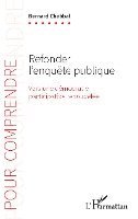 Refonder l'enquête publique: Vers une démocratie participative renouvelée